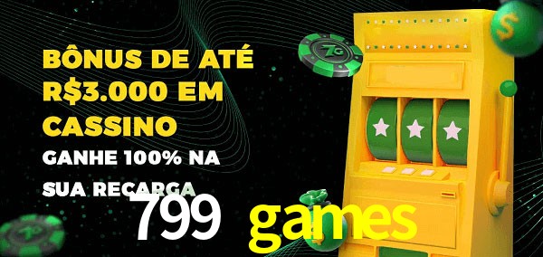 799 games melhor bônus de depósito